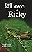 For the Love of Ricky (Grea...