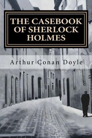 The Casebook of Sherlock Holmes