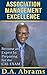 Association Management Excellence by D.A. Abrams