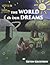 The World in Our Dreams