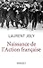 Naissance de l'Action française : Maurice Barrès, Charles Maurras et l'extrême droite nationaliste au tournant du XXe siècle