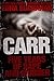 Carr by Edna Buchanan Carr by Edna Buchanan