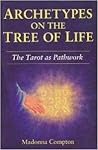 Archetypes on the Tree of Life: The Tarot as Pathwork (Llewellyn's Spiritual Perspectives Series)