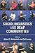 Sociolinguistics and Deaf Communities