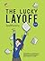 The Lucky Layoff โชคดีที่ตกงาน