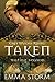 Taken (Grey Wolves Rising, #6) by Emma Storm