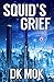 Squid's Grief