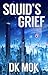 Squid's Grief by D.K. Mok Squid's Grief by D.K. Mok