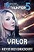 Valor (Rogue Hunter #5)