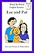 Lee and Pat: A Child's Intr...