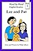 Lee and Pat: A Child's Introduction to Reading (Word by Word English Readers Book 1)
