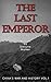 The Last Emperor by Dwayne Walker