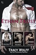 The Ethan Frost Series Bundle: Ruined, Addicted, and Exposed