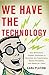 We Have the Technology: How Biohackers, Foodies, Physicians, and Scientists Are Transforming Human Perception, One Sense at a Time