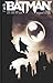 Batman, Tome 6: Passé, Présent, Futur