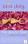 The Spoon Tree (A Spoon for Laura #3)