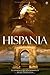 Hispania (Historia (la Esfera)) (Spanish Edition)