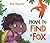 How to Find a Fox by Nilah Magruder