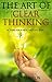 The Art Of Clear Thinking by James Franklin