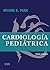 Cardiología pediátrica (Spanish Edition)