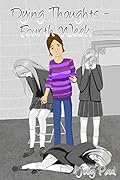 Dying Thoughts - Fourth Week