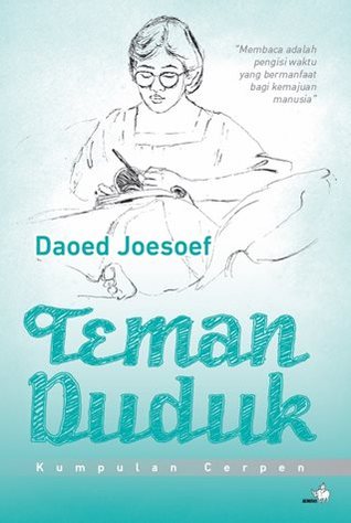 Teman Duduk: Kumpulan Cerpen