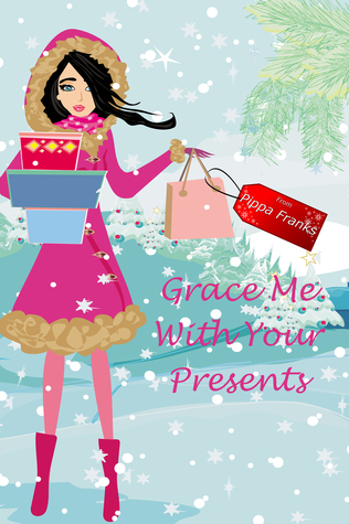 Grace Me With Your Presents