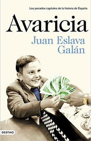 Avaricia (Los pecados capitales de la historia de España, #2)