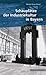 Schauplätze der Industriekultur in Bayern by Werner Kraus