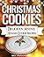CHRISTMAS COOKIES: Delicious, Festive Holiday Cookie Recipes (CHRISTMAS COOKBOK)