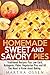Homemade Sweet and Savory Pies: Traditional Recipes Plus Low Carb, Ketogenic, Paleo, Vegetarian Pies and All You Need to Know about Baking (Low Carb Desserts & Homemade Pies)