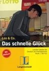 Das schnelle Glück