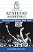 Echoes of Kentucky Basketball: The Greatest Stories Ever Told (Echoes of…)