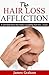 The Hair Loss Affiction: A ...