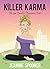 Killer Karma (Blossom Bened...