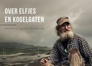 Over Elfjes en Kogelgaten