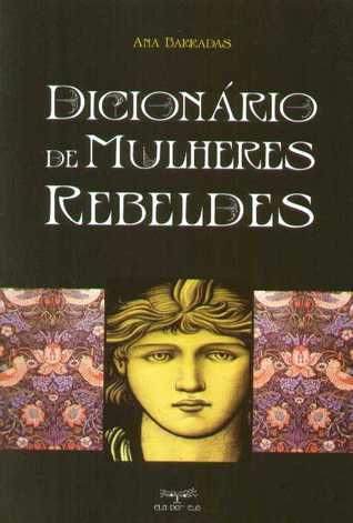 Dicionário de Mulheres Rebeldes