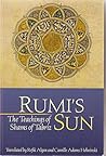 Rumi's Sun: The T...
