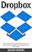 Dropbox: The Complete Begin...