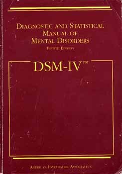 Diagnostic and Statistical Manual of Mental Disorders DSM-IV