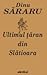Ultimul ţăran din Slătioara