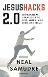JesusHacks 2.0: 18 Practical Strategies to Live, Work, and Lead Like Jesus