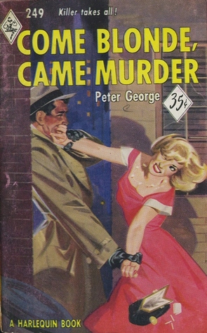 Come Blonde, Came Murder
