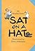 Sat on a Hat