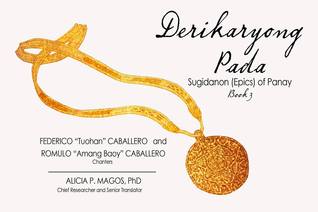 Derikaryong Pada (Sugidanon [Epics] of Panay, #3)