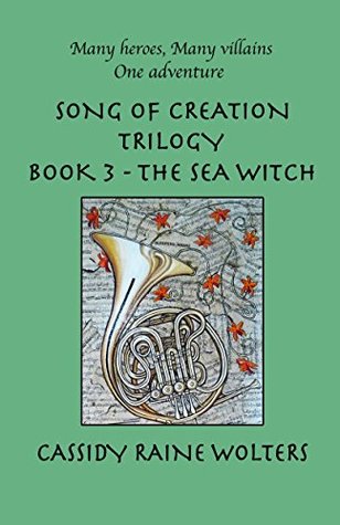 The Sea Witch (Song of Creation Trilogy Book 3)