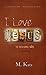 I Love Jesus: 52 reasons why