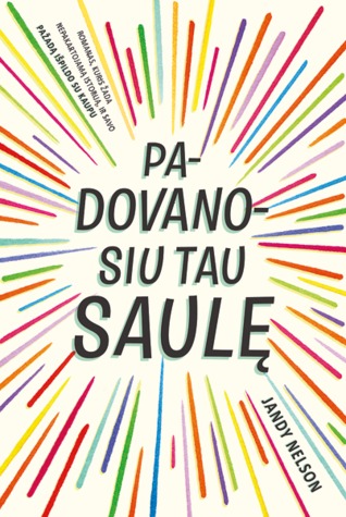Padovanosiu tau saulę