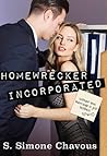 Homewrecker Incorporated by S. Simone Chavous