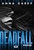 Deadfall. Atrapada (Blackbird, #2)